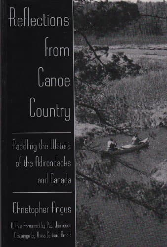 Reflections from Canoe Country
Paddling the Waters of the Adirondacks and Canada book cover